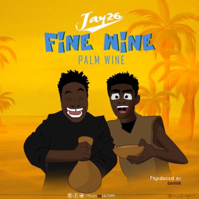 Jay26 - Fine Wine (Palm Wine) 1 width=400