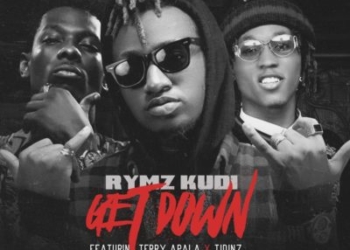 Rymz Kudi ft Terry Apala Tidinz Get Down mp3 image