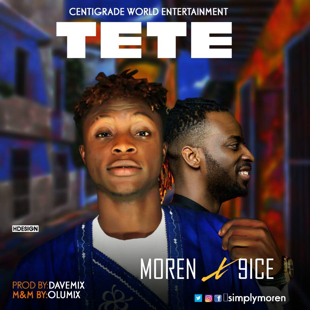 Moren - Tete ft. 9ice « tooXclusive