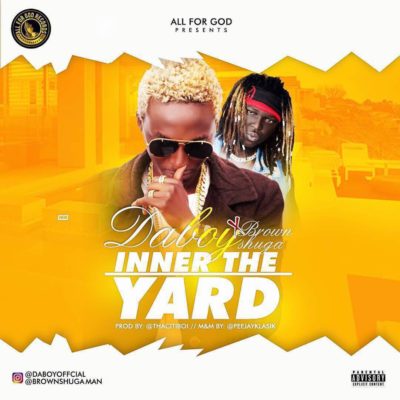 Daboy - Inner The Yard ft. Brown Shuga 1 width=400