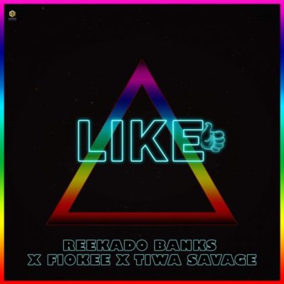 Reekado Banks – Like f. Tiwa Savage & Fiokee [Lyrics]