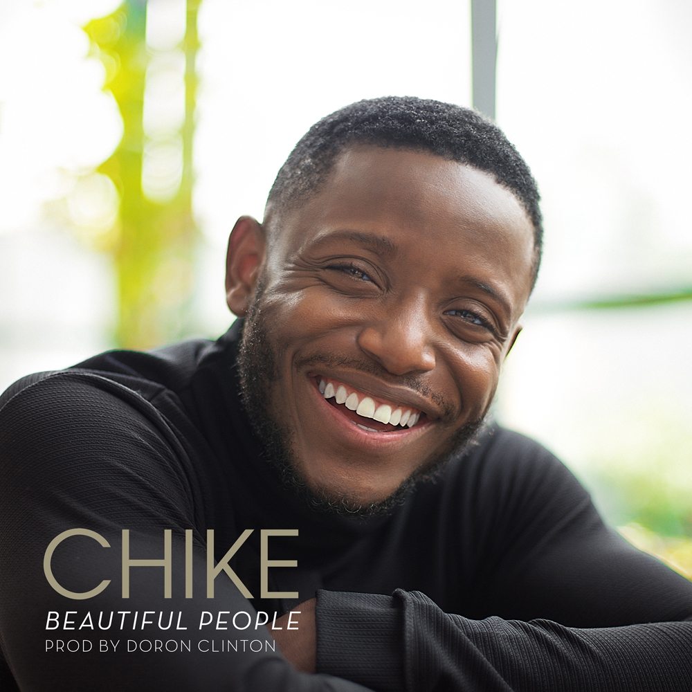 Chike Beautiful People Prod By Doron Clinton Tooxclusive