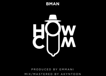 Bman How Cum mp3 image