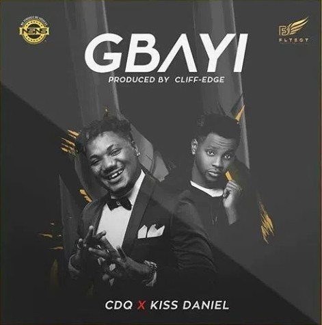 CDQ Gbayi Kiss Daniel