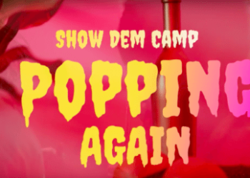 Show Dem Camp - "Popping Again" ft. Odunsi (The Engine), BOJ