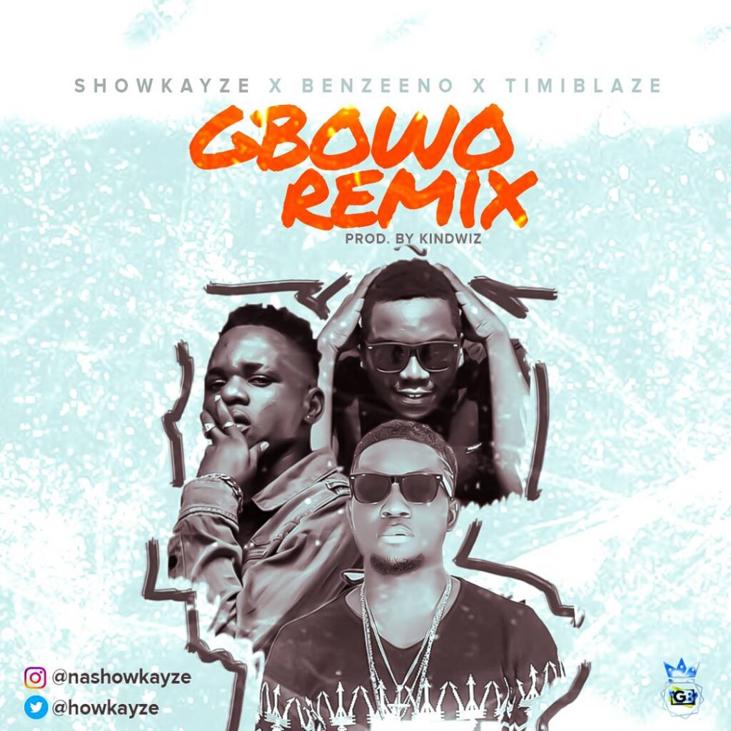 Showkayze X Benzeeno X Timiblaze - Gbowo (Remix) 1 width=476