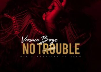versace boyz no trouble