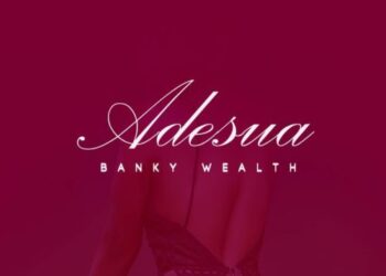 Banky Wealth - Adesua 3 IMG 20180503 WA0028