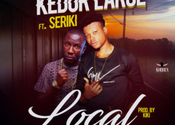 Kedor Large Ft Seriki Local mp3 image