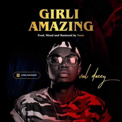 Val Dozzy - Girli Amazing 1 width=500