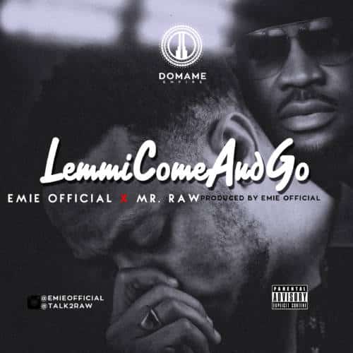 Emie - Lemmi Come & Go f. Mr. Raw | @Emieofficial 1 width=500