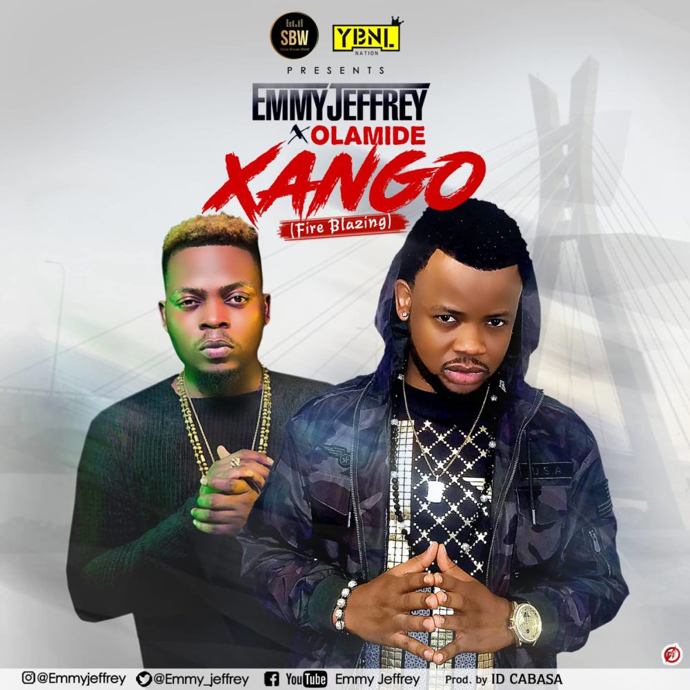 AUDIO | VIDEO Emmy Jeffrey - Xango ft. Olamide 1 width=500