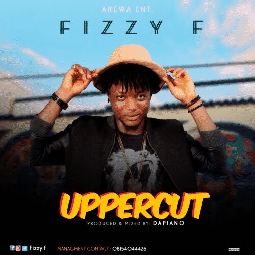Fizzy F - Upper Cut (Prod. Dapiano) 1 width=500