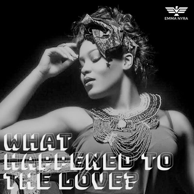 Emma Nyra - What Happened To Love 1 width=533