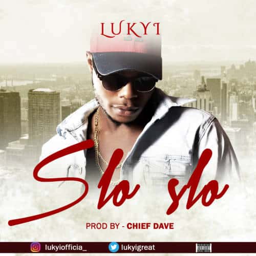 Song + Video Lukyi - Slo Slo 1 width=500