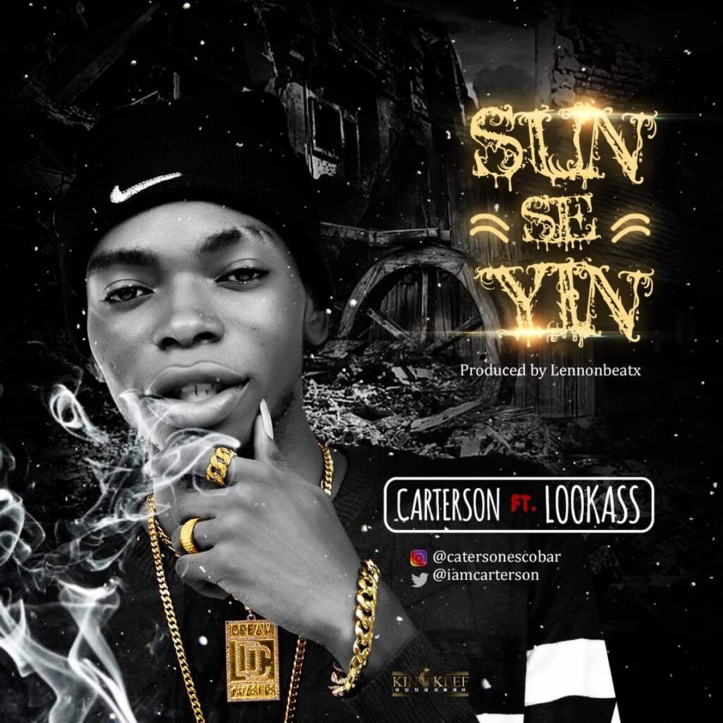 Carterson - Sun Seyin ft. Lookass (Prod. By Lennonbeatx) 1 width=486