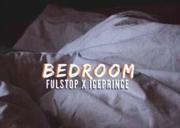 Fulstop Bedroom ft Ice Prince mp3 image