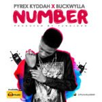 [Song] Pyrex Kyddah – “Number” ft. Buckwylla (Prod. By Young Jonn)