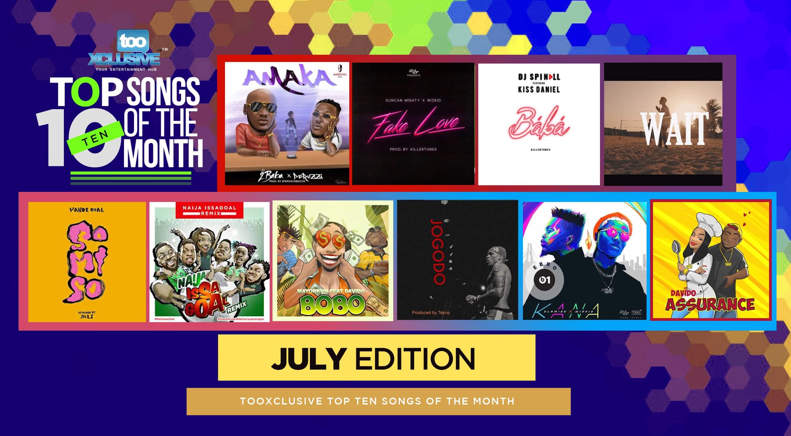 Top 10 Nigerian Songs For The Month – July 2018 Edition