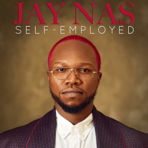 Jay Nas - Self Employed 1 width=500
