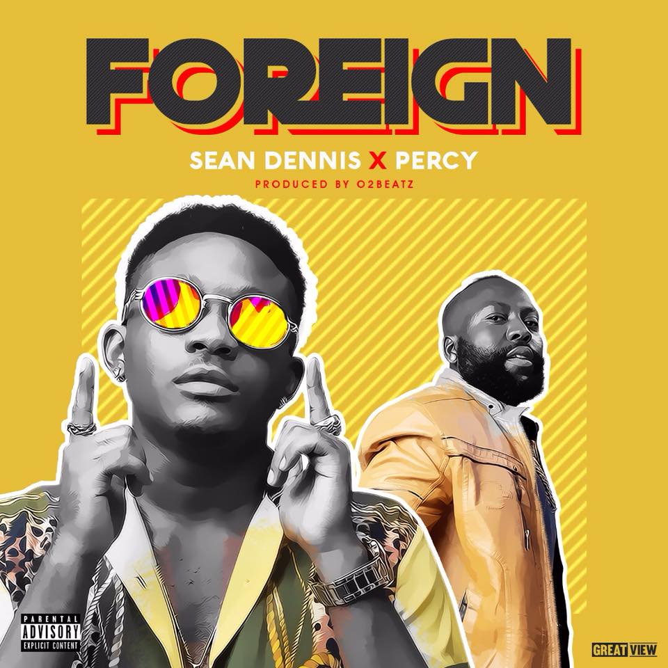 Sean Dennis - Foreign ft. Percy (Prod by O2Beatz) 1 width=960