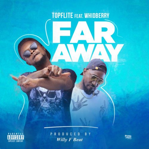 TopFlite - Far Away Ft. Whidberry (Prod. Willy F) 1 width=500