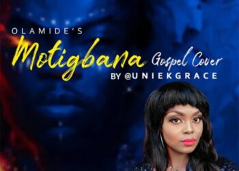 Uniekgrace Motigbana Gospel Cover