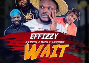 Effizzy X DJ Royal X Nedro X SlowDog Wait mp3 image
