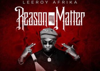 Leeroy Afrika Reason My Mata mp3 image