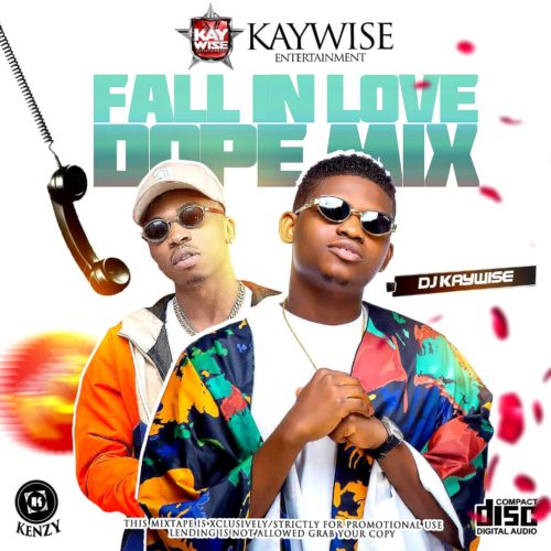 DJ Kaywise "Fall In Love Dope Mix"