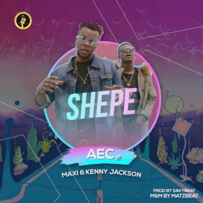 VIDEO & AUDIO AEC - Shepe ft. Maxi & Kenny Jackson 1 width=400
