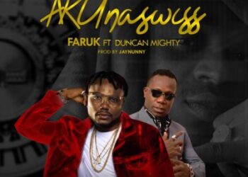 Faruk ft Duncan Mighty AKUnaswiss mp3 image