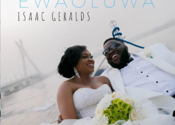 Isaac Geralds Ewaoluwa mp3 image