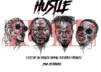 bbanks ft superwozzy davolee zlatan hustle
