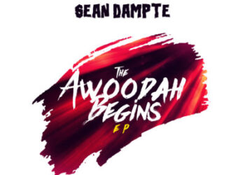 Sean Dampte - The Awoodah Begins EP + No Be Joke(Video) 15 AWOODAH COVER