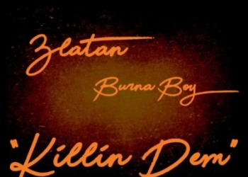 Burna Boy ft Zlatan – Killin Dem mp3 image