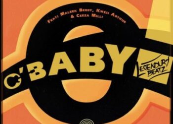 Legendury Beatz ft Maleek Berry Ceeza Milli Kwesi Arthur O Baby mp3 image