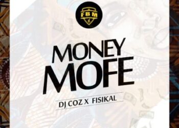 Money mofe Dj Coz