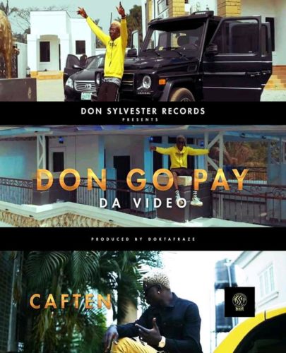 Audio + Video Caften - Don Go Pay 1 width=405