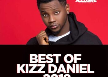 Best Of Kizz Daniel 2018