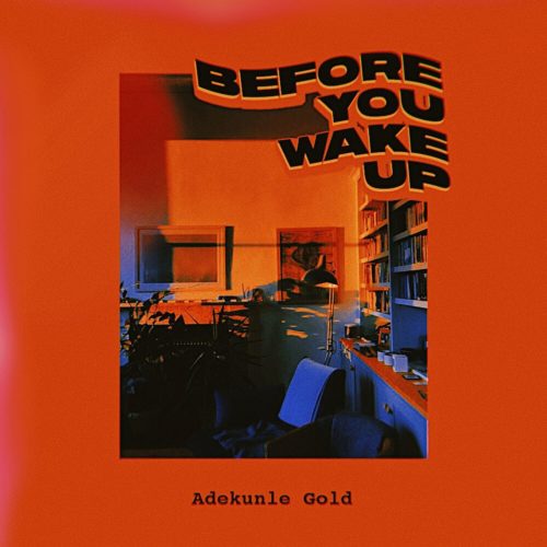 1-Adekunle-Gold-Before-You-Wake-Up-mp3-i