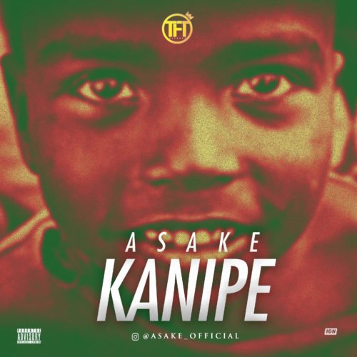 Asake - Kanipe 1 width=500