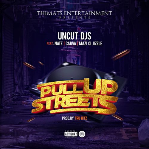 Uncut DJs - Pull Up (Streets) 1 width=500