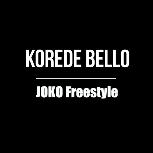 Korede Bello Joko Freestyle