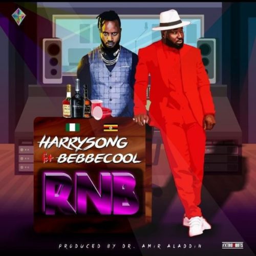 Harrysong – “RNB” ft. BebeCool [Audio + Video] 