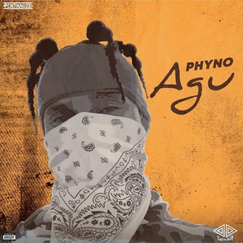 [Lyrics] Phyno – “Agu”