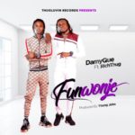 DamyQue – “Funwonje” ft. Richthug (Prod. By Young John)