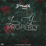 D’Tunes x Skales – “Love You Properly”