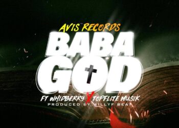Avis Records Ft Whidberry Topflite Baba God mp3 image