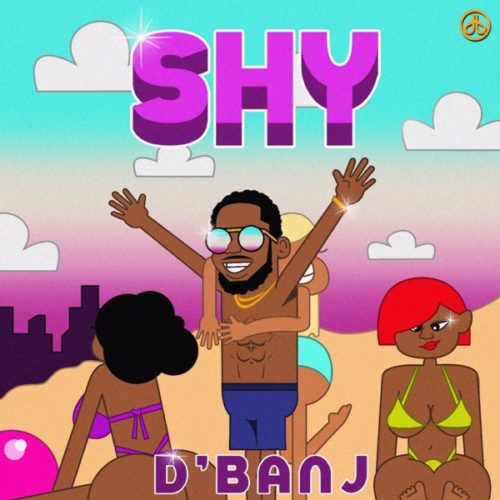 Dâ€™Banj â€“ "SHY"